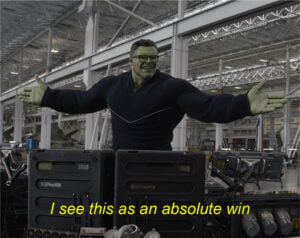 An image of the Hulk from Endgame, where he says 